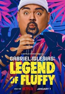Gabriel Iglesias: Legend of Fluffy 2025 скачать торрент