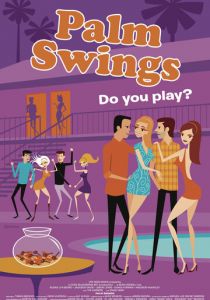 Свингеры из Палм-Спрингс 2020 скачать торрент