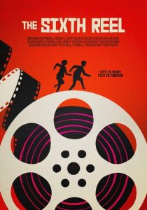 Шестая бобина 2021 скачать торрентом