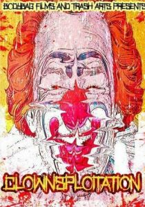 Clownsploitation 2018 скачать торрент