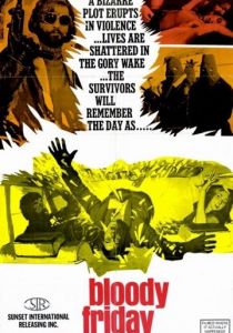 Кровавая пятница 1972 скачать торрент