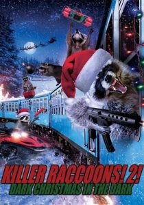 Killer Raccoons 2: Dark Christmas in the Dark 2020 скачать торрент