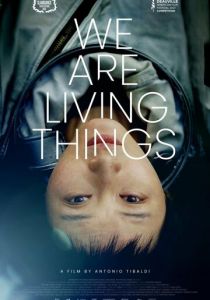 We Are Living Things 2021 скачать торрент