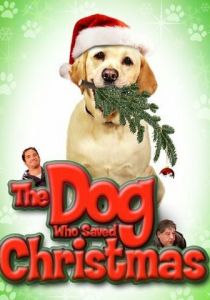 The Dog Who Saved Christmas 2009 скачать торрент