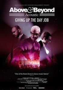Above & Beyond: Giving Up the Day Job 2018 скачать торрент
