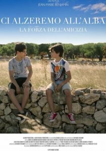 Ci alzeremo all'alba 2019 скачать торрент