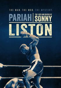 Изгой: Жизнь и смерть Сонни Листона 2019 скачать торрент