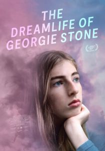 The Dreamlife of Georgie Stone 2022 скачать торрентом