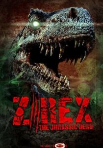 Z/Rex: The Jurassic Dead 2017 скачать торрент