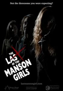 The Last of the Manson Girls 2018 скачать торрент