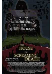 The House of Screaming Death 2017 скачать торрент