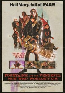 Fountaine and the Vengeful Nun Who Wouldn't Die 2021 скачать торрентом