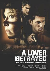 A Lover Betrayed 2017 скачать торрент