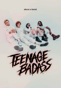 Teenage Badass 2020 скачать торрент