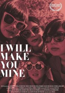 I Will Make You Mine 2020 скачать торрентом