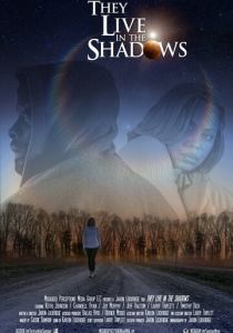 They Live in the Shadows 2018 скачать торрент