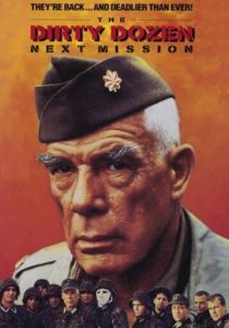 Грязная дюжина: Следующее задание 1985 скачать торрент