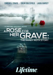 Роза на её могиле: История Рэнди Рота 2023 скачать торрент