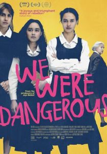 We Were Dangerous 2024 скачать торрентом