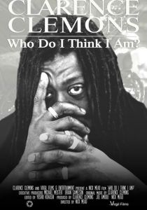 Clarence Clemons: Who Do I Think I Am? 2019 скачать торрент