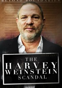 Beyond Boundaries: The Harvey Weinstein Scandal 2018 скачать торрент