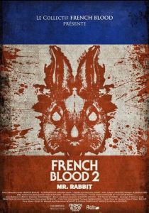 French Blood 2 - Mr. Rabbit 2020 скачать торрент