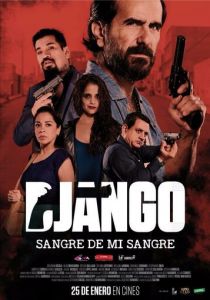 Django: sangre de mi sangre 2018 скачать торрентом