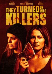 Они превратили нас в убийц 2024 скачать торрент