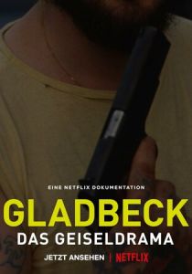 Захват заложников в Гладбеке 2022 скачать торрентом