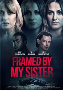 Framed by My Sister 2022 скачать торрентом