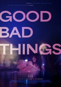 Good Bad Things 2024 скачать торрентом