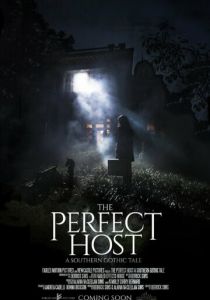 The Perfect Host: A Southern Gothic Tale 2018 скачать торрентом