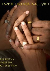 I Wish I Never Met You 2022 скачать торрент