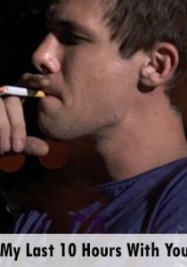 My Last Ten Hours with You 2007 скачать торрент