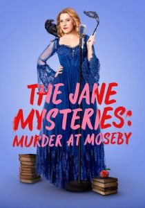The Jane Mysteries: Murder at Moseby 2024 скачать торрентом