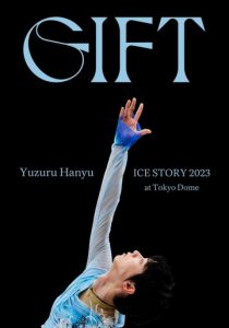 Юдзуру Ханю: Ледовое шоу GIFT на стадионе «Токио Доум» 2023 скачать торрент