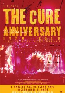 The Cure: Anniversary 1978-2018 Live in Hyde Park London 2019 скачать торрент