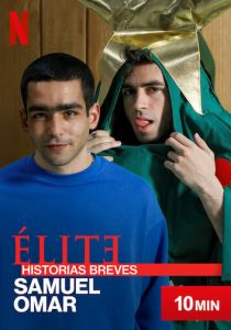 Элита. Короткие истории: Самуэль и Омар 2021 скачать торрентом