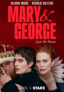 Сериал Мэри и Джордж 2024 скачать торрент